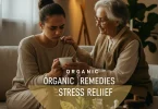 Organic Remedies for Stress Relief