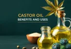 Castor Oil Benefits and Uses