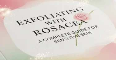 Exfoliating with rosacea