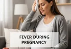 Home Remedies for Fever During Pregnancy