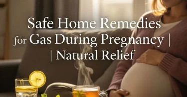 home remedies for gas during pregnancy