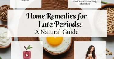 home remedies for late periods