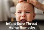 infant sore throat home remedy